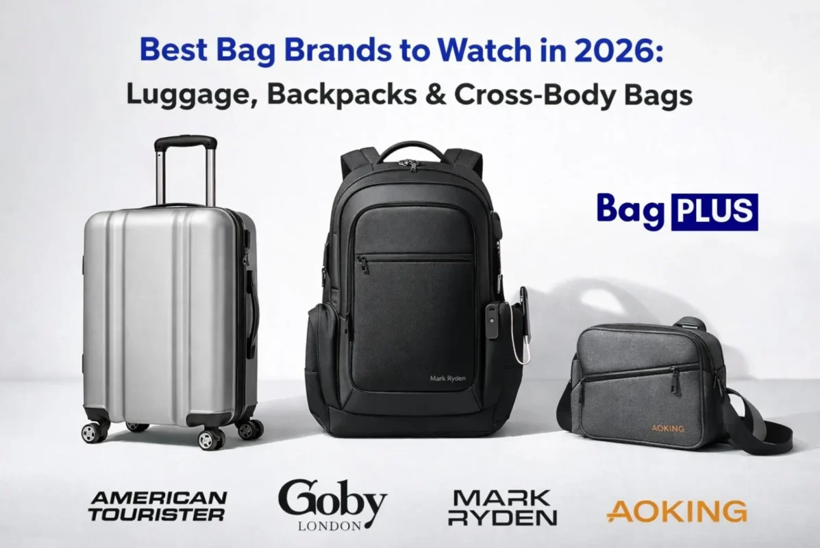 Best Bag Brands to Watch in 2026: Luggage, Backpacks & Cross-Body Bags